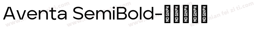 Aventa SemiBold字体转换